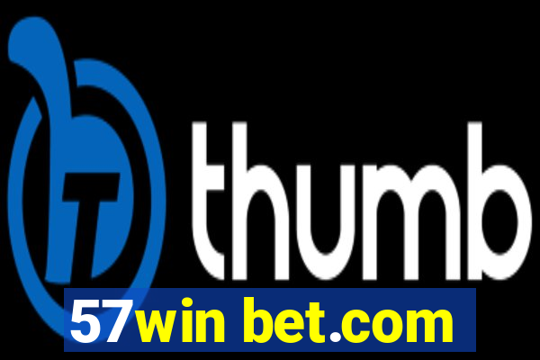 57win bet.com